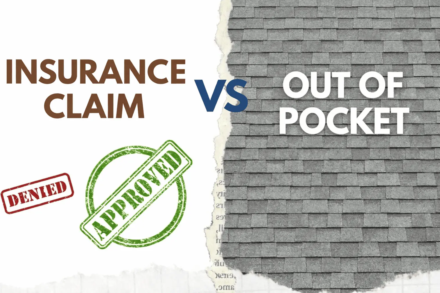 Insurance vs Out of Pocket Roofing Costs