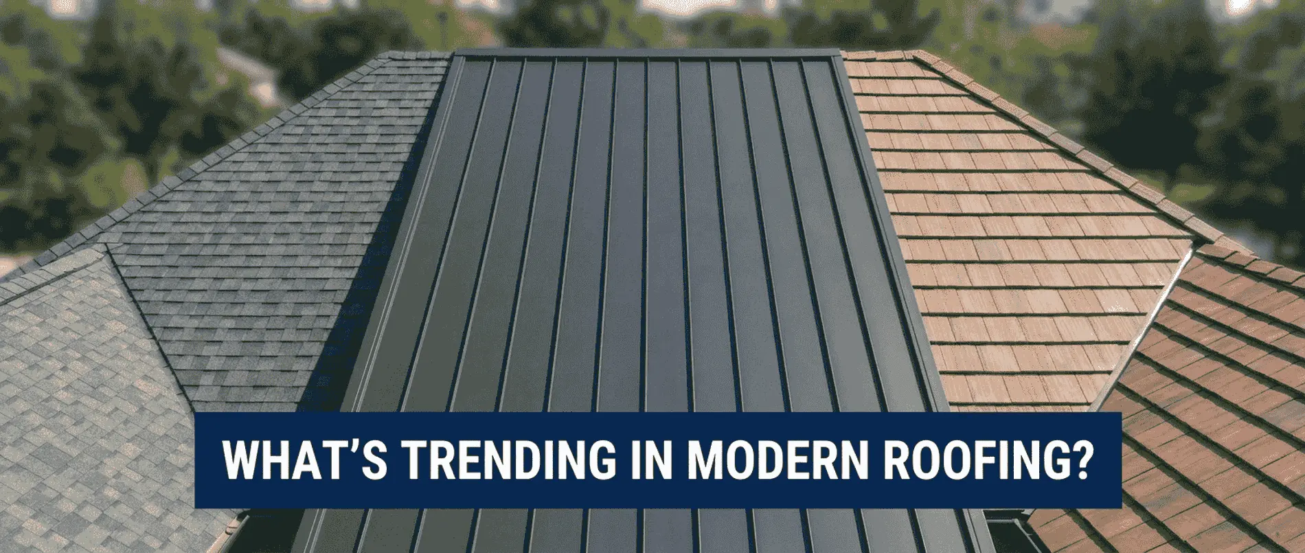 modern roofing materials for college station